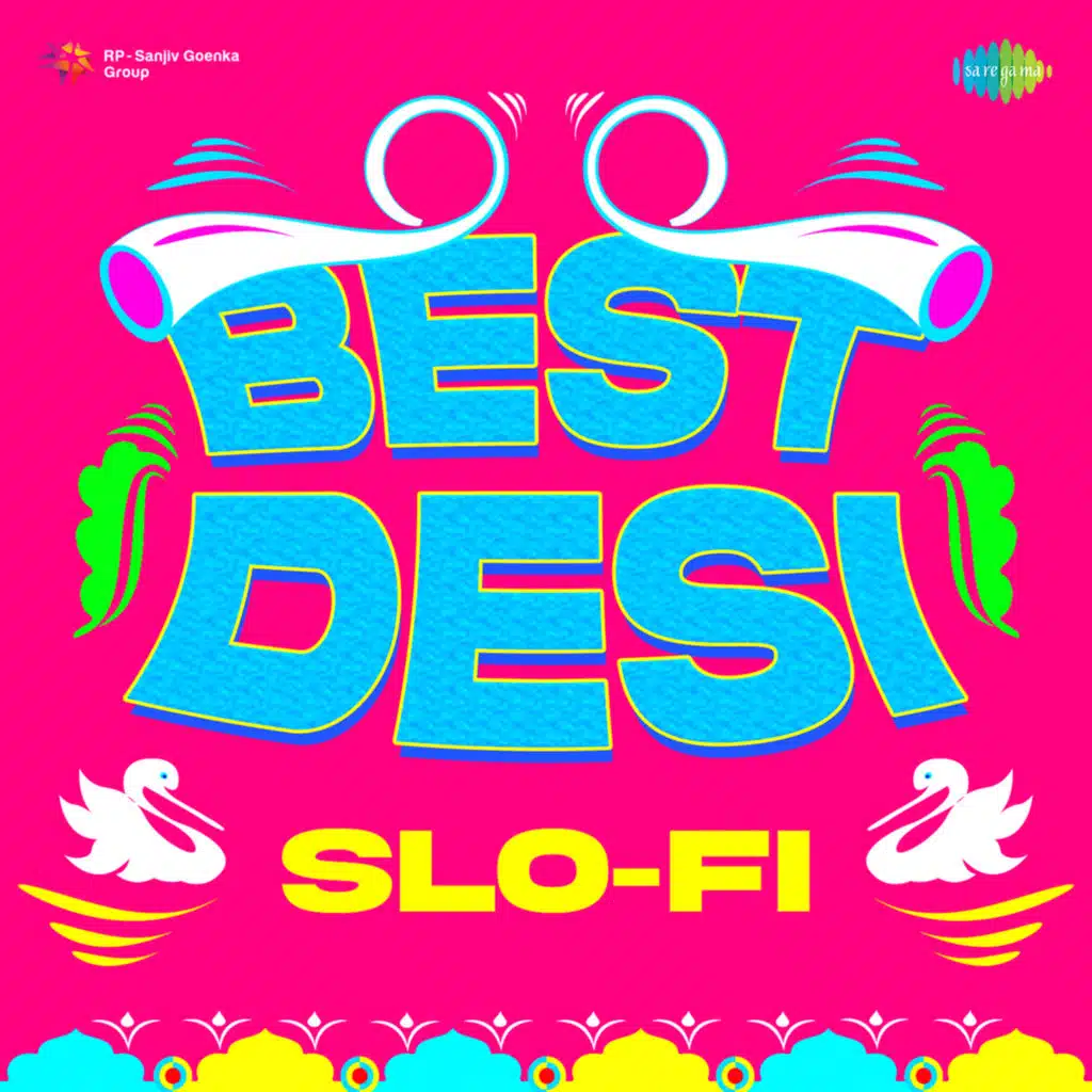 Best Desi (Slo-Fi)