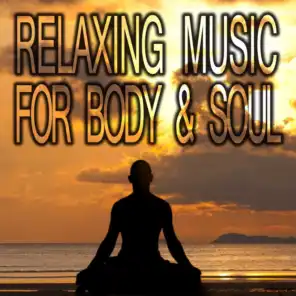 Relaxing Music for Body & Soul