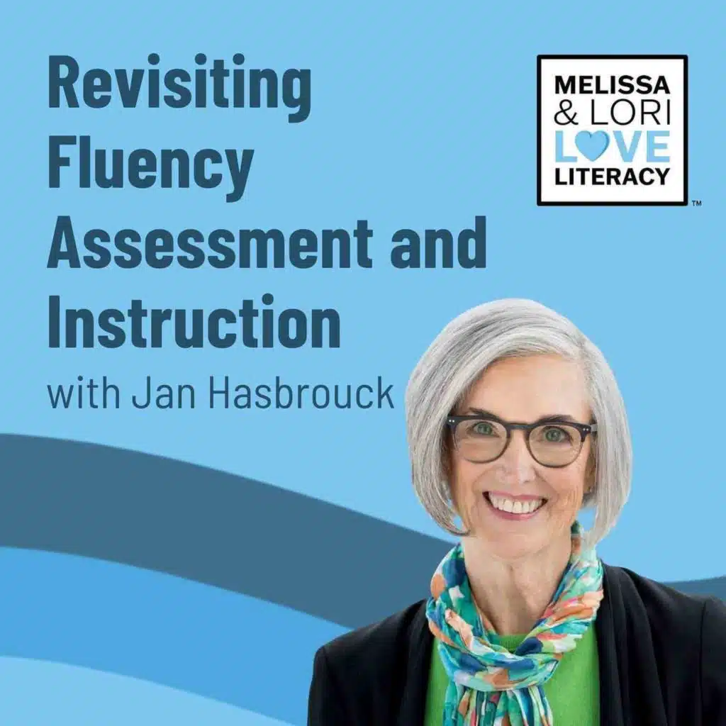 Revisiting Fluency Instruction and Assessment with Jan Hasbrouck