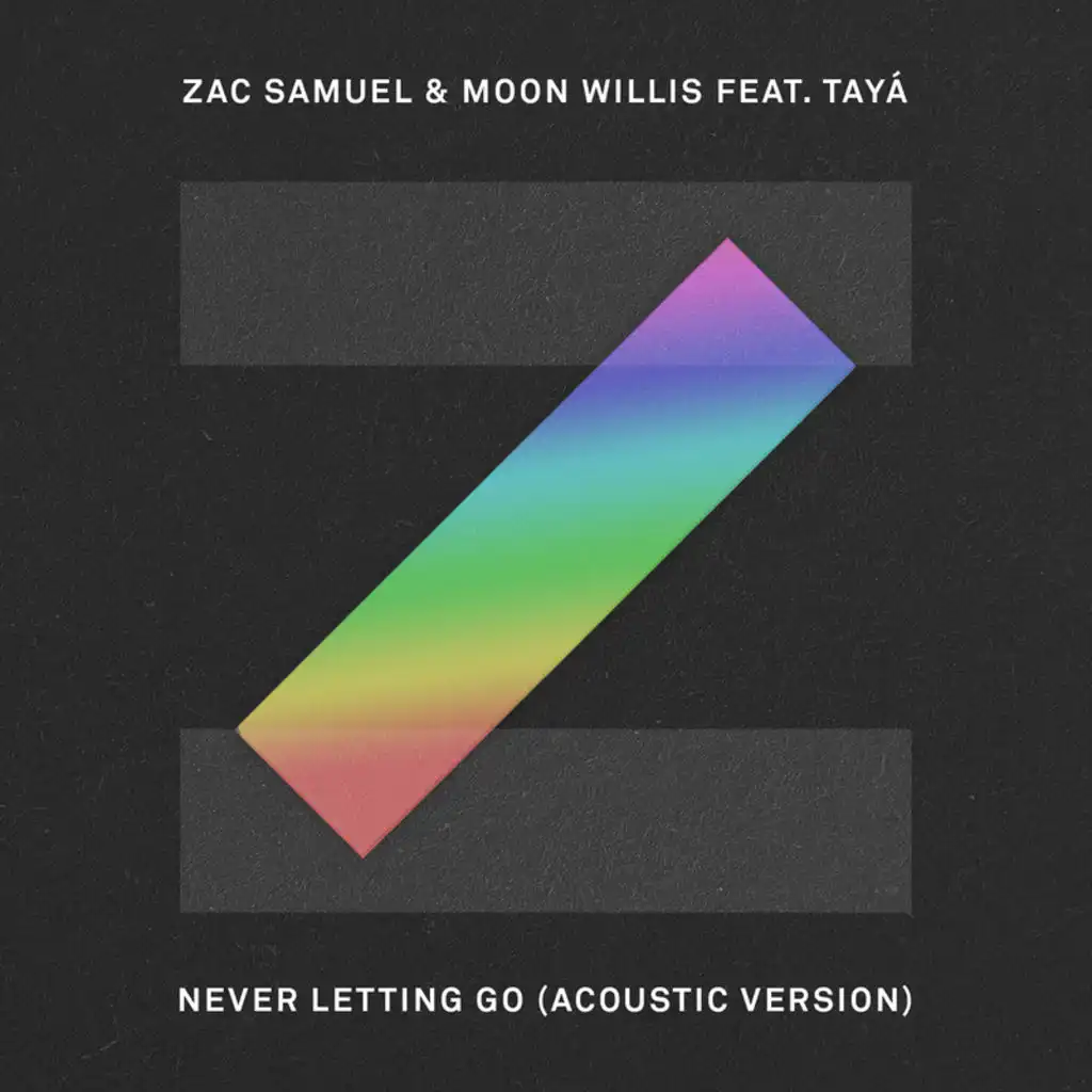 Never Letting Go (Acoustic) [feat. Tayá]