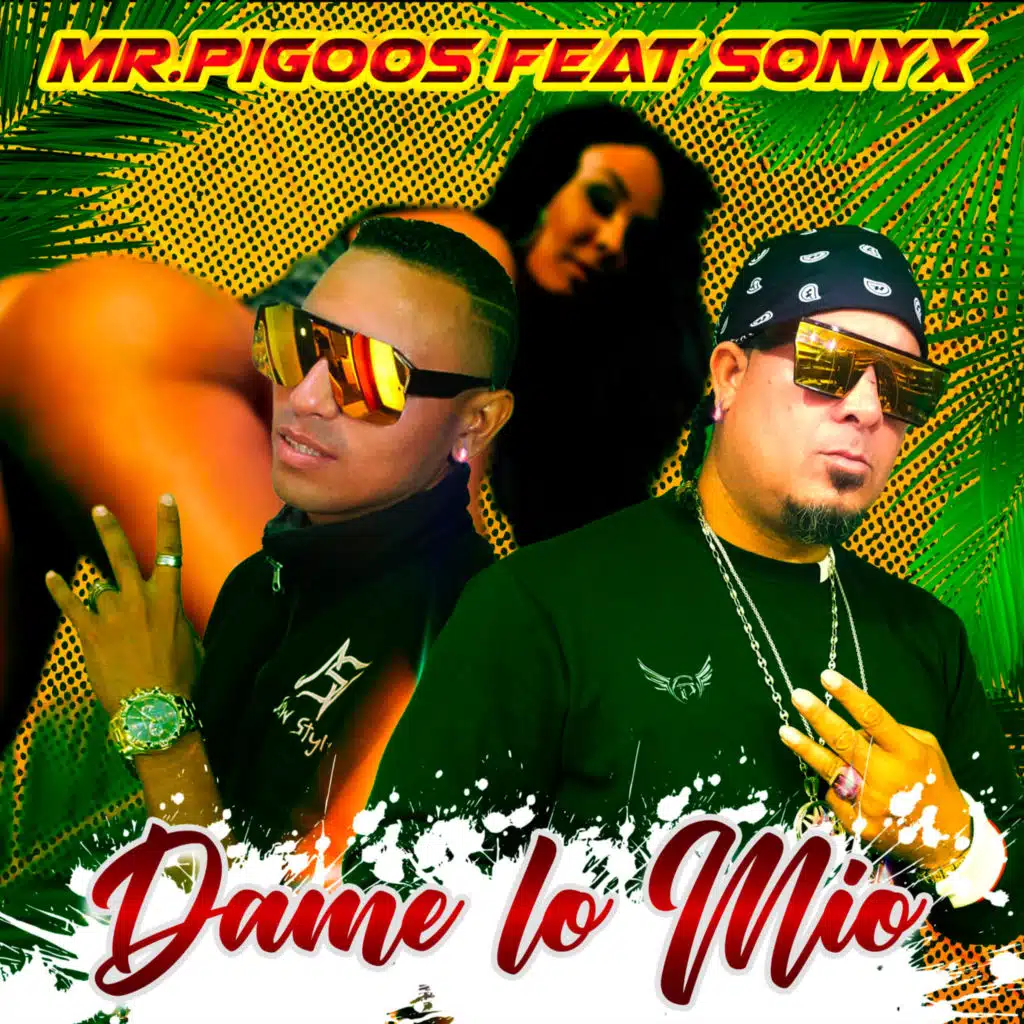 Dame lo Mio (feat. Sonyx)