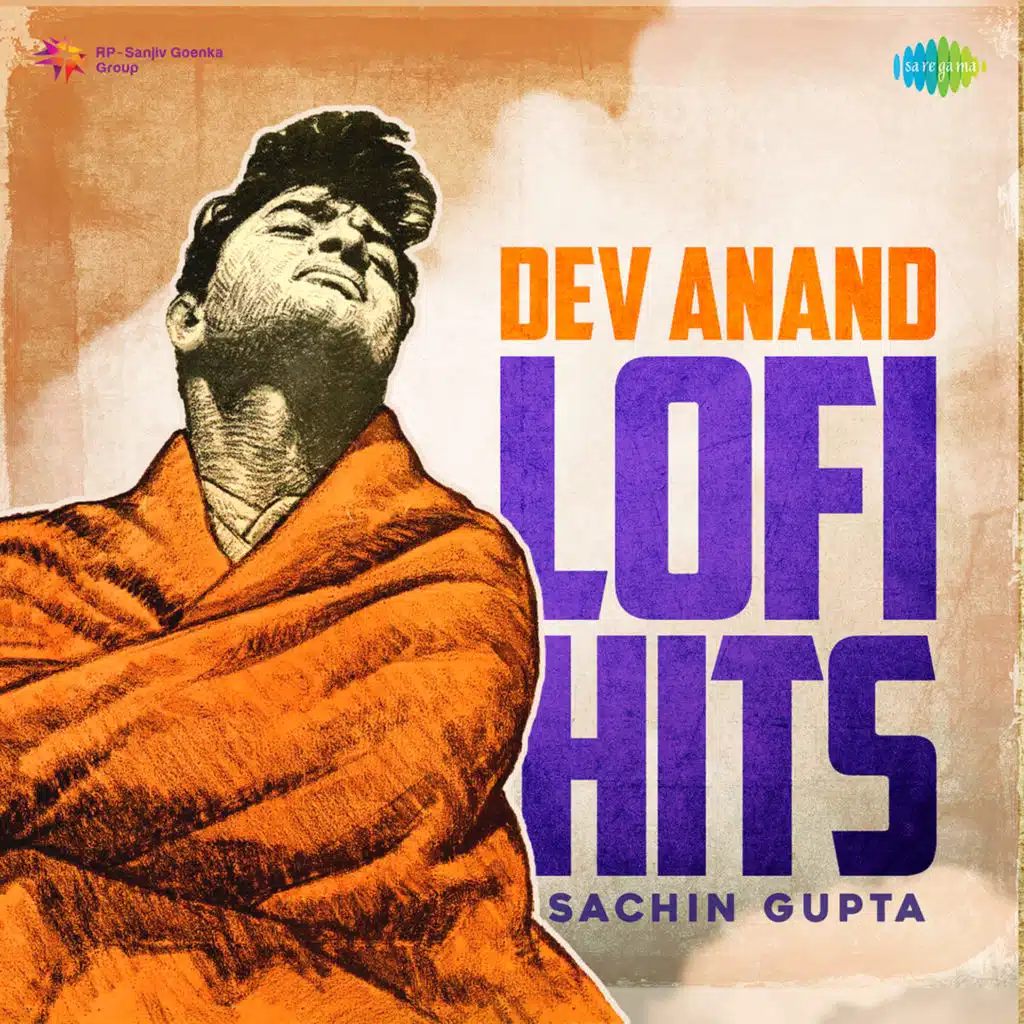 Dev Anand Lofi Hits (feat. Sachin Gupta)