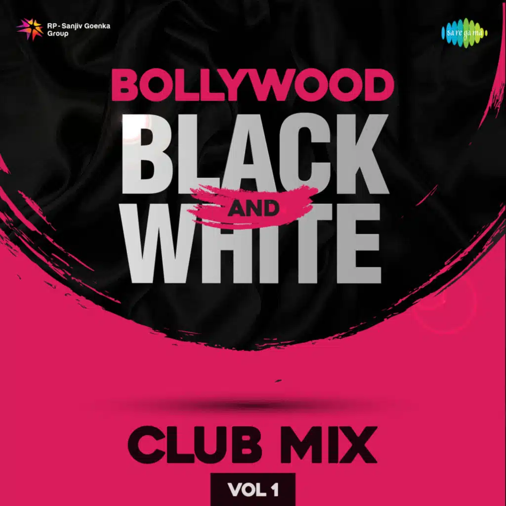 Bollywood Black & White Club Mix, Vol. 1