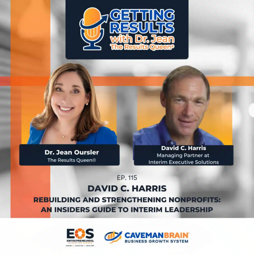 E115: David C. Harris: Rebuilding and Strengthening Nonprofits: An Insider's Guide to Interim Leadership