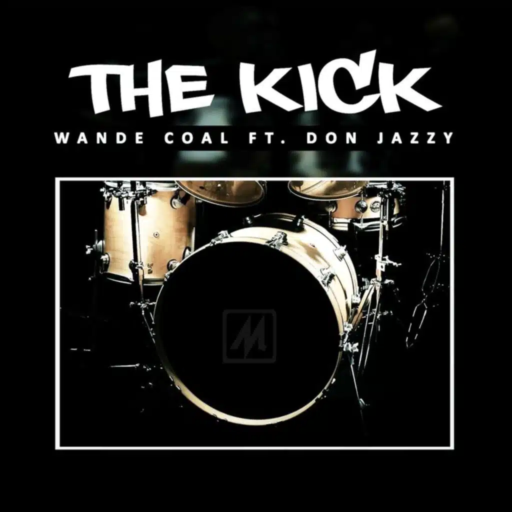 The Kick (feat. Don Jazzy)