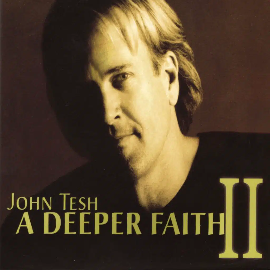A Deeper Faith II