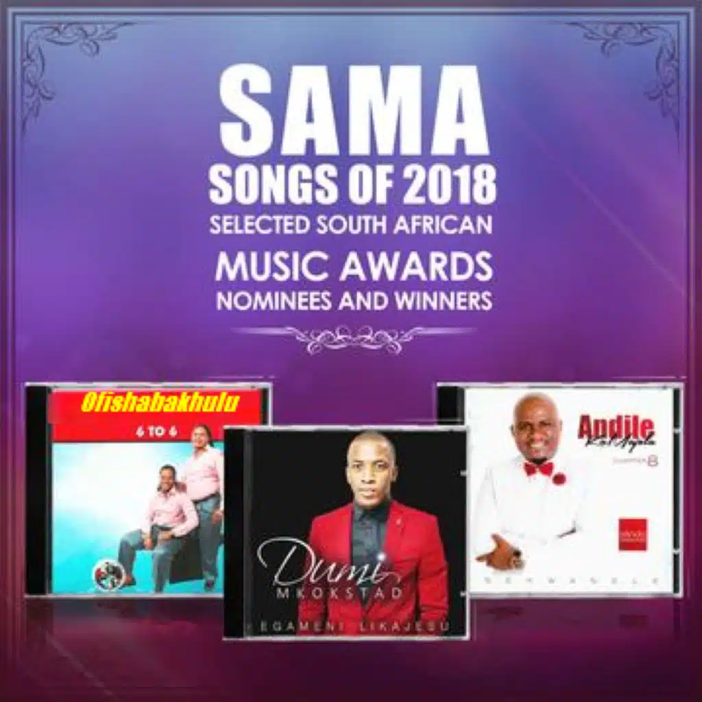 SAMA Songs of 2018 (Selected South African Music Awards Nominees and Winners)