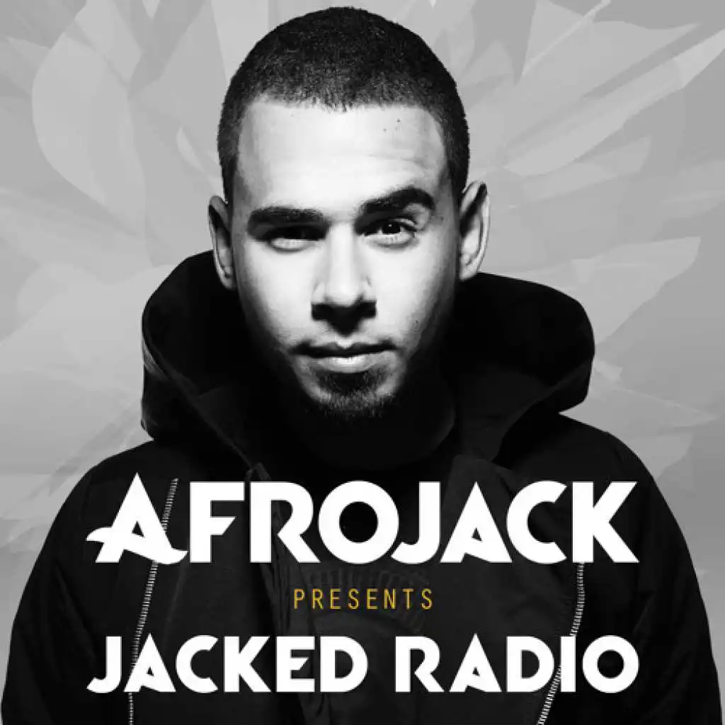 Afrojack Presents Jacked Radio