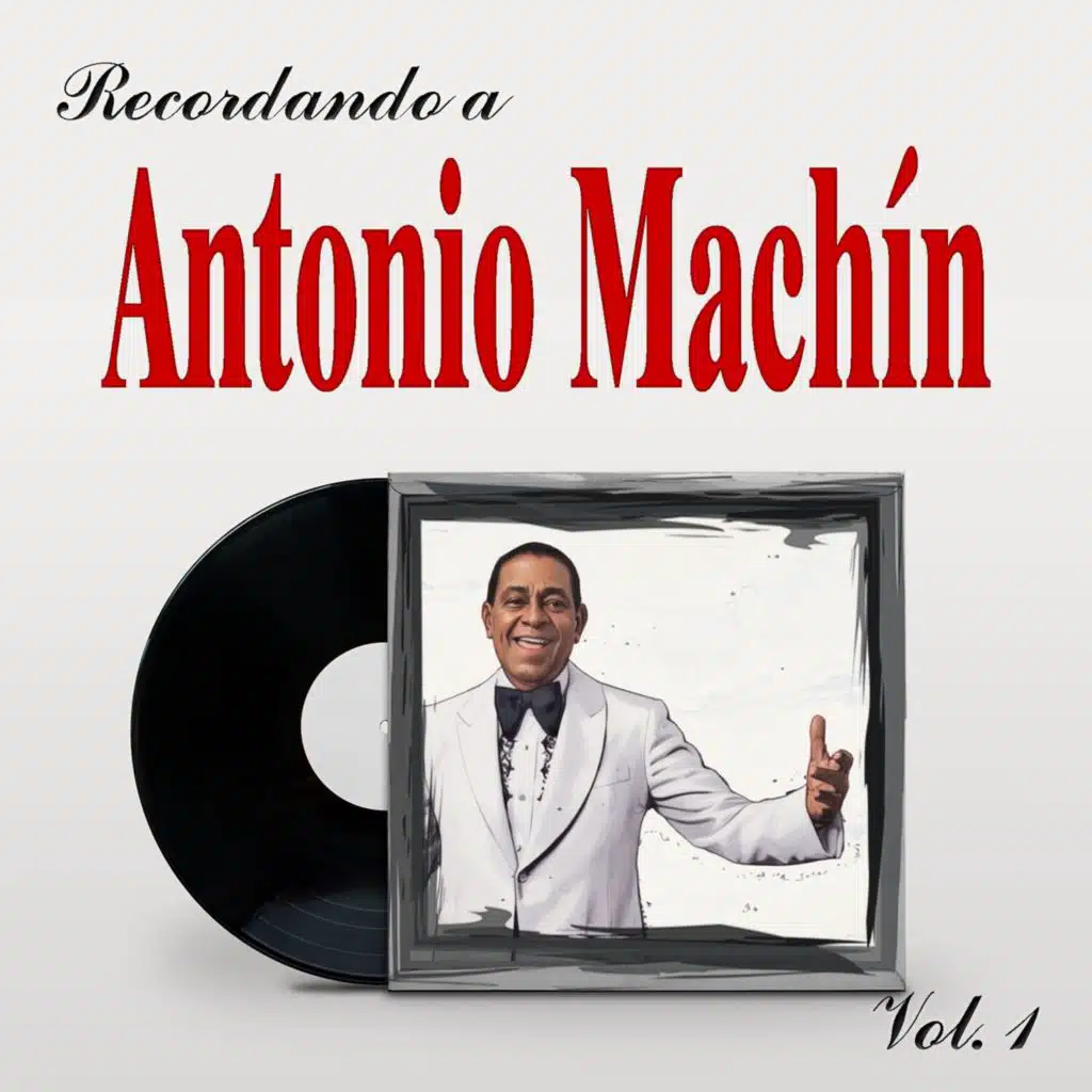 Recordando a Antonio Machín, Vol. 1