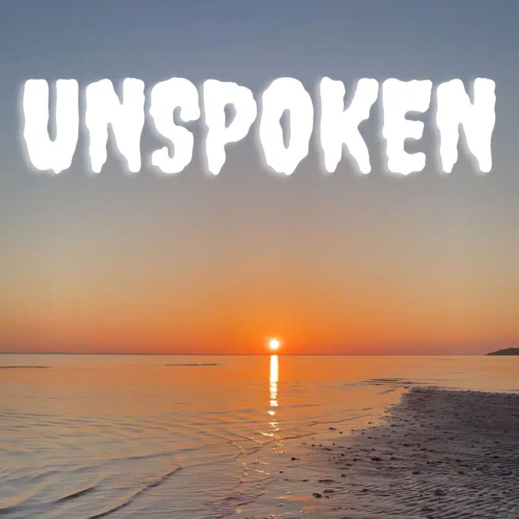 Unspoken