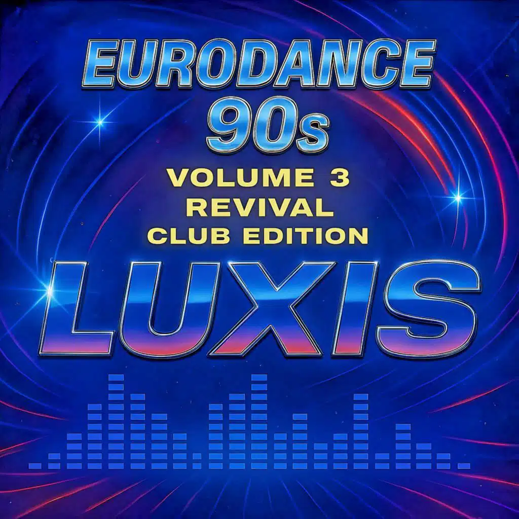 Eurodance 90s Volume 3 Revival (Club Edition)