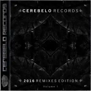 Cerebelo Records 2016 Remixes Edition, Vol. 1