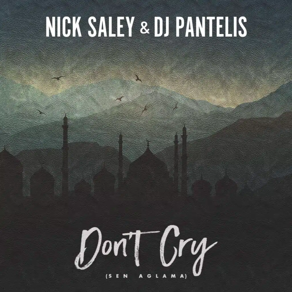 Don't Cry (Sen Aglama)