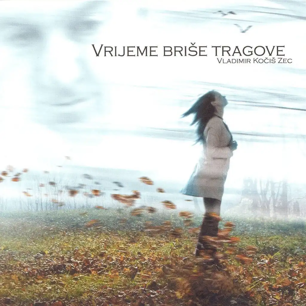 Vrijeme Briše Tragove