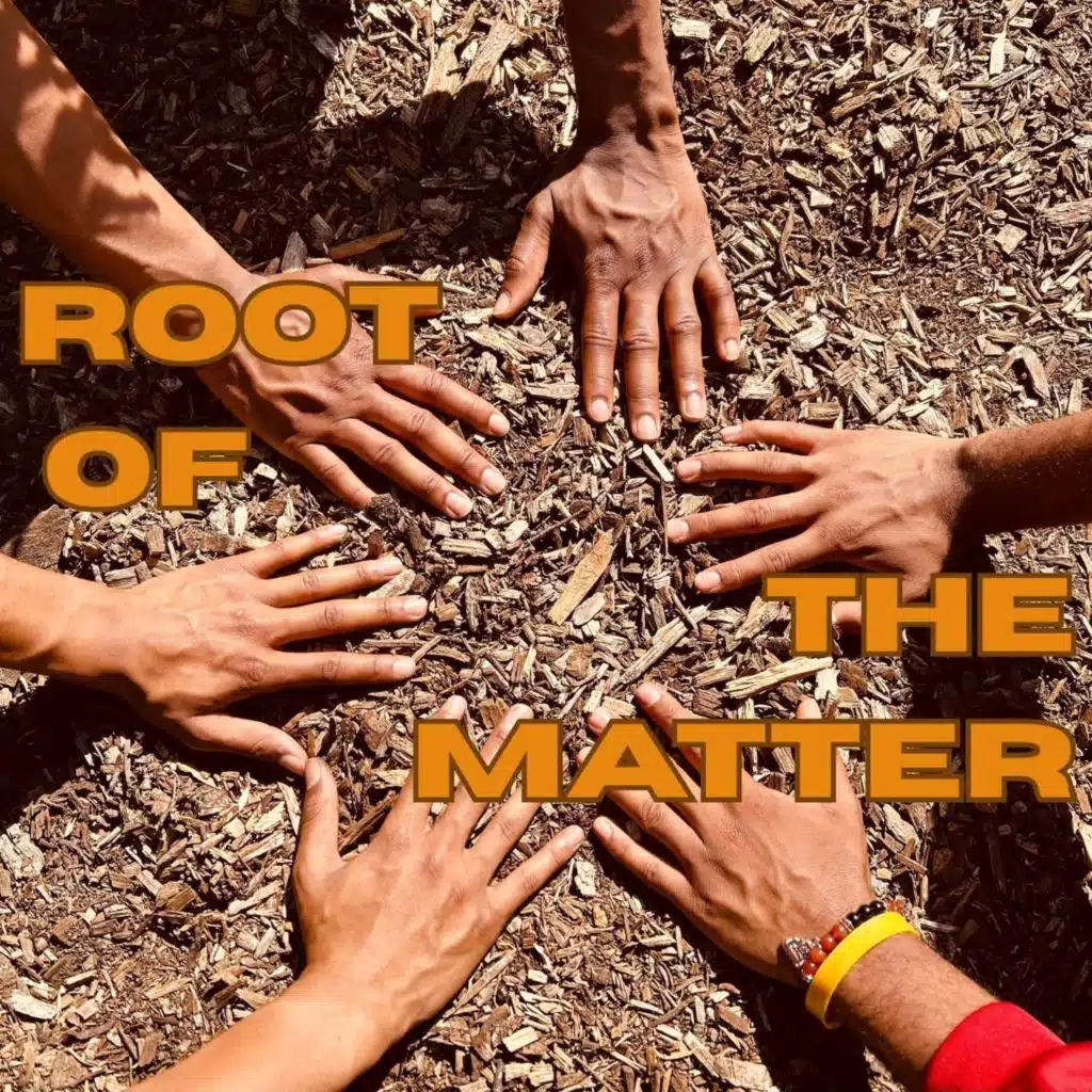 The Root of the Matter