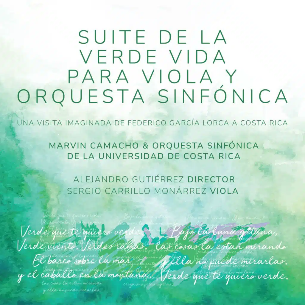 Suite de la Verde Vida Para Viola y Orquesta Sinfónica Una Visita Imaginada de Federico García Lorca a Costa Rica