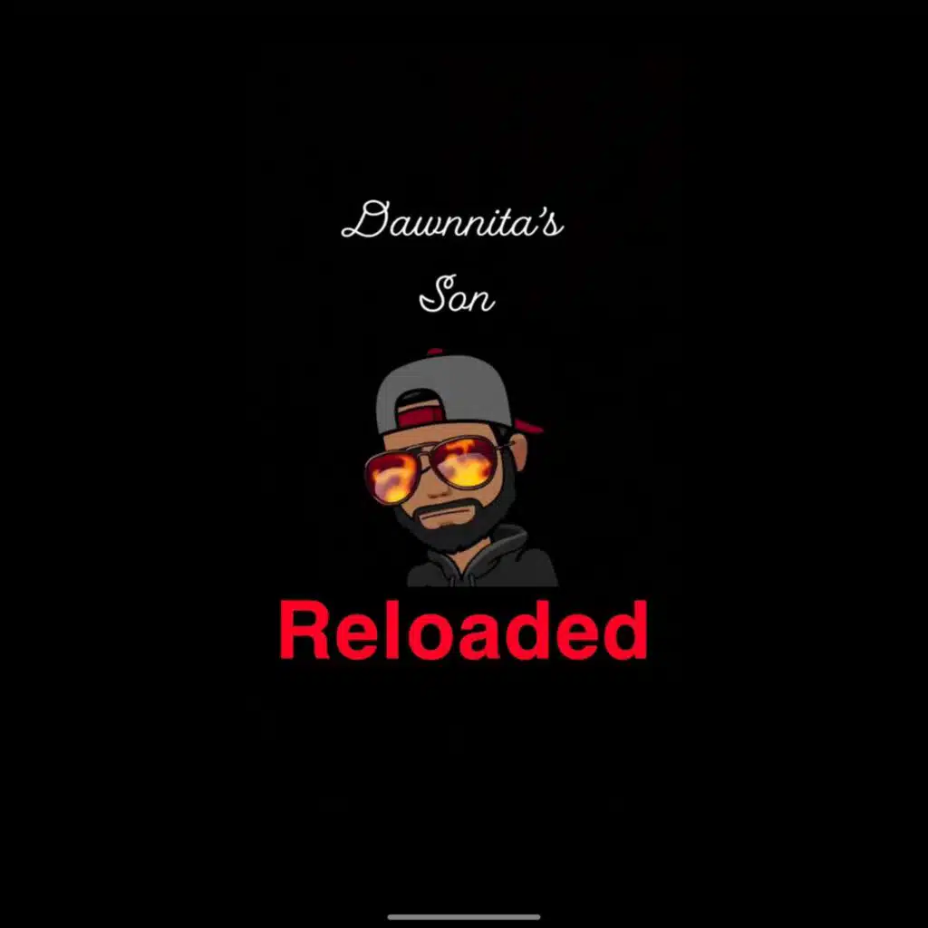 Dawnnita's Son Reloaded
