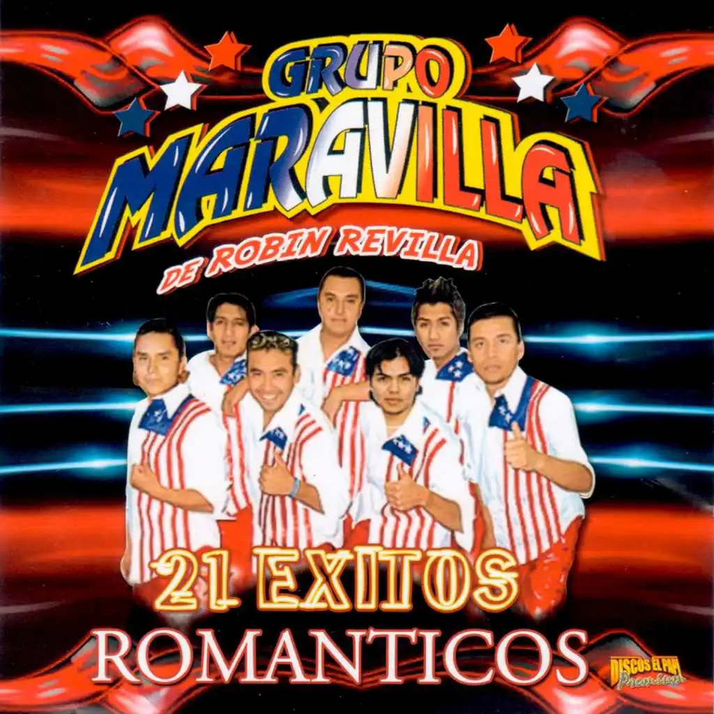 Grupo Maravilla: 21 Exitos Romanticos