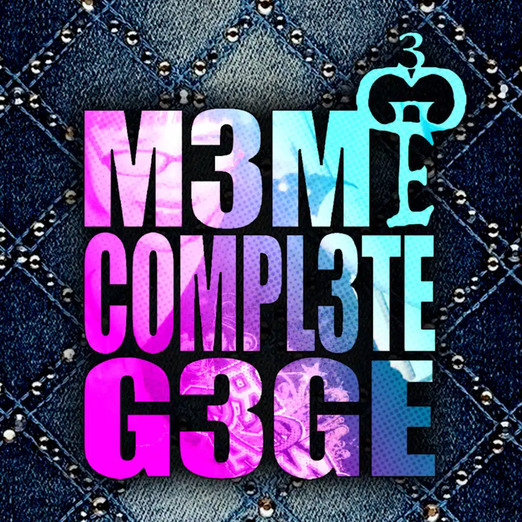 M3ME COMPL3TE (feat. Mulan Theory, kino4sure, adorablesteak96 & Misty Mirror)