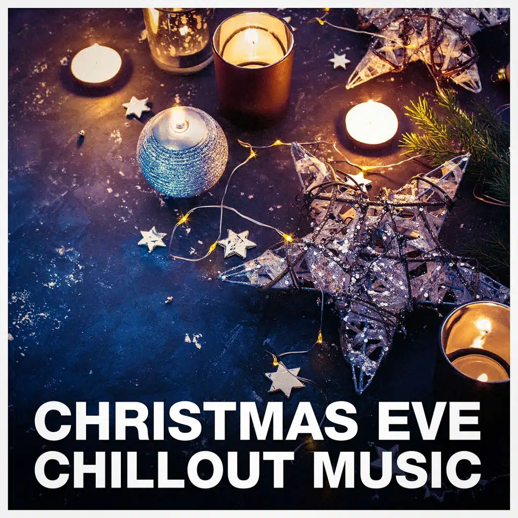 Christmas Eve Chillout