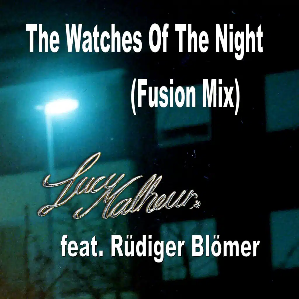 The Watches Of The Night (feat. Rüdiger Blömer) (Fusion Mix)