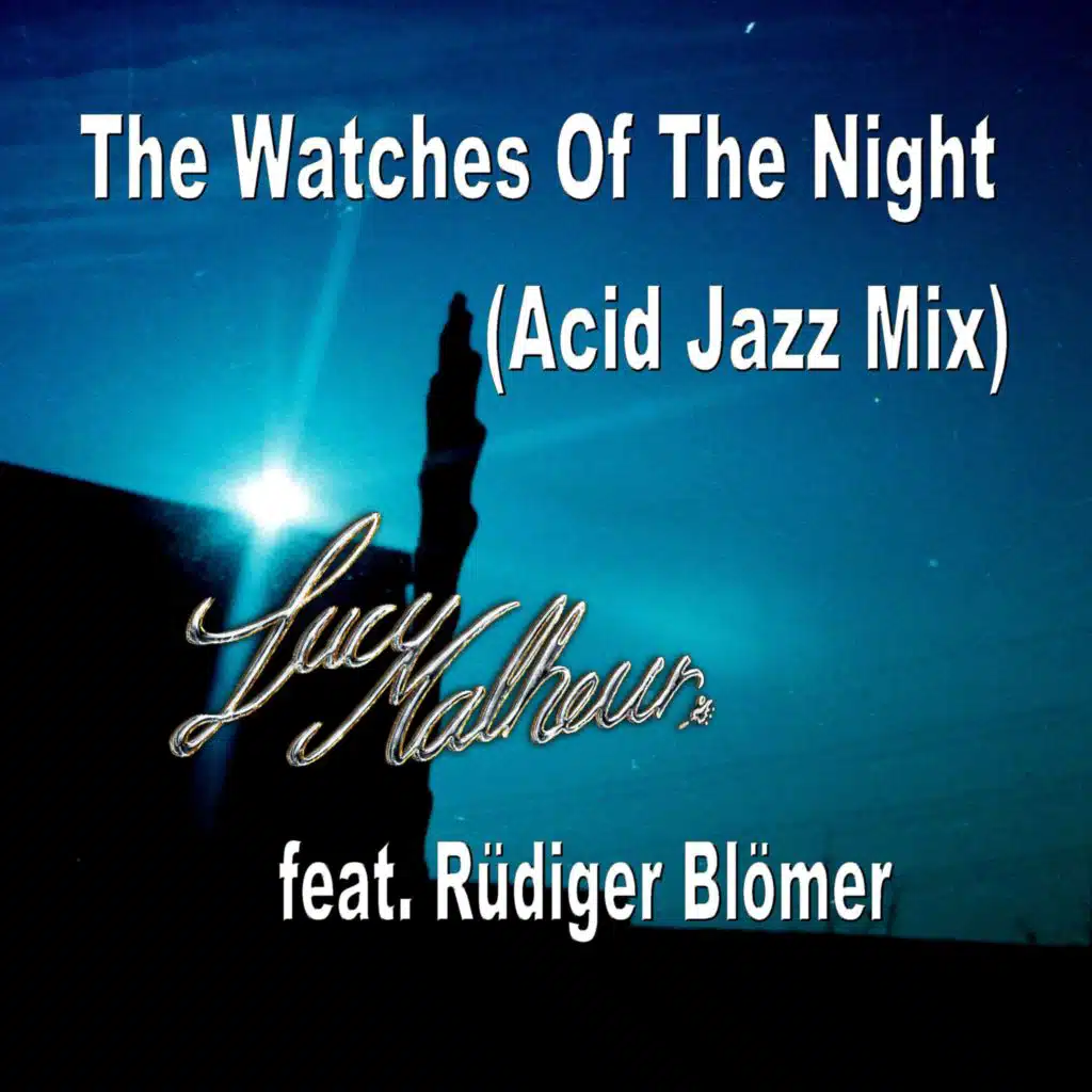 The Watches Of The Night (feat. Rüdiger Blömer) [Acid Jazz Mix]
