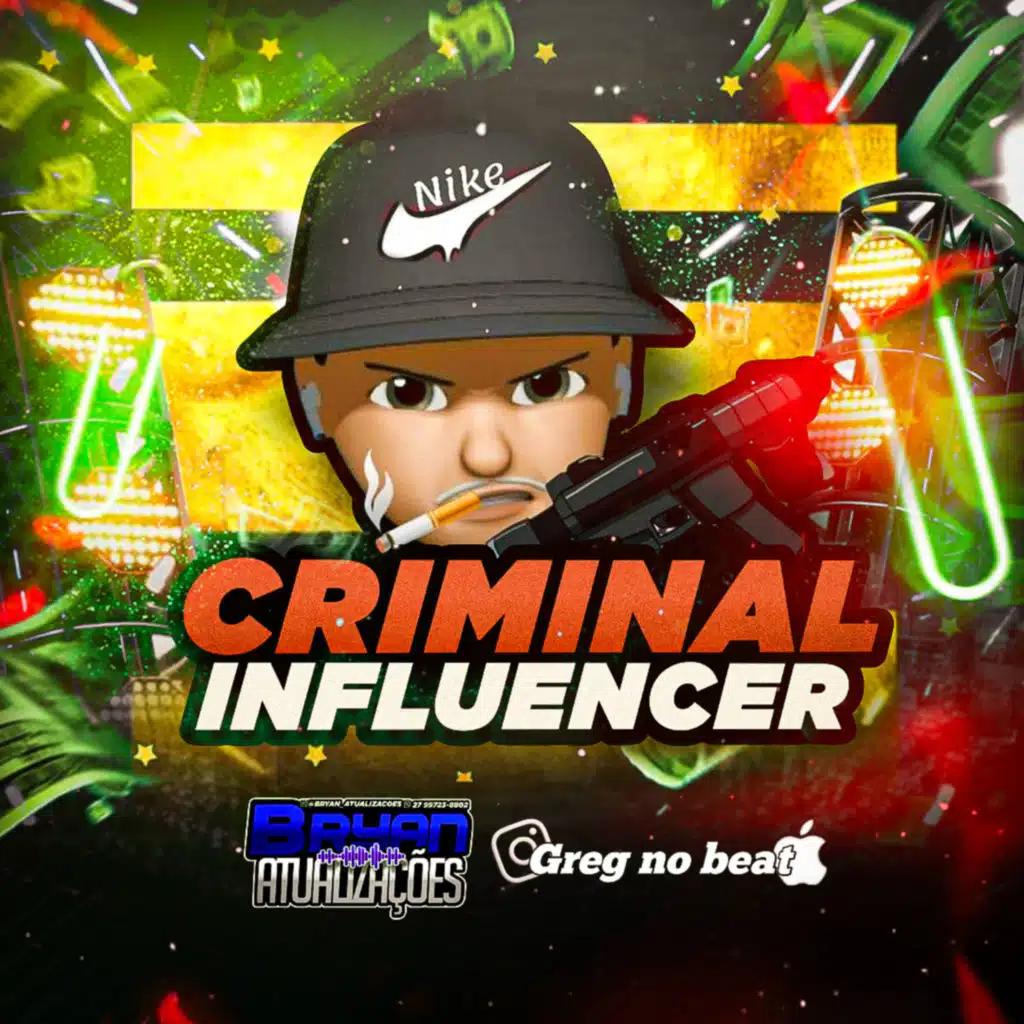 Criminial Influencer