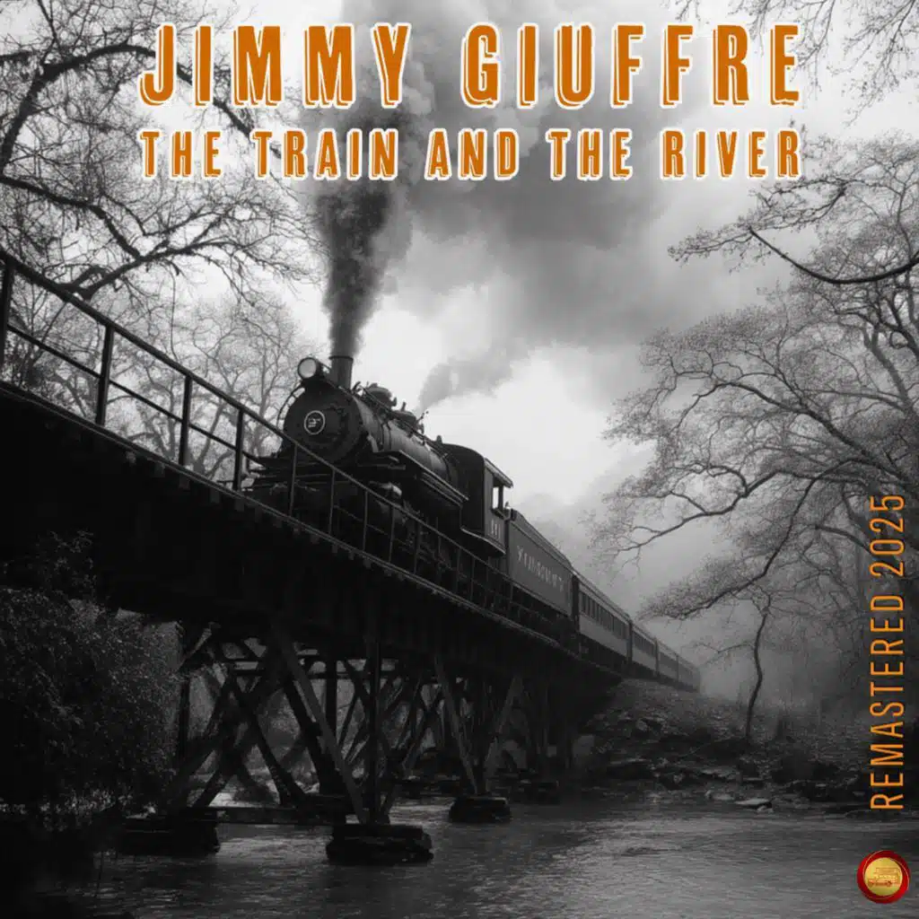 The Train and the River (Remastered 2025)