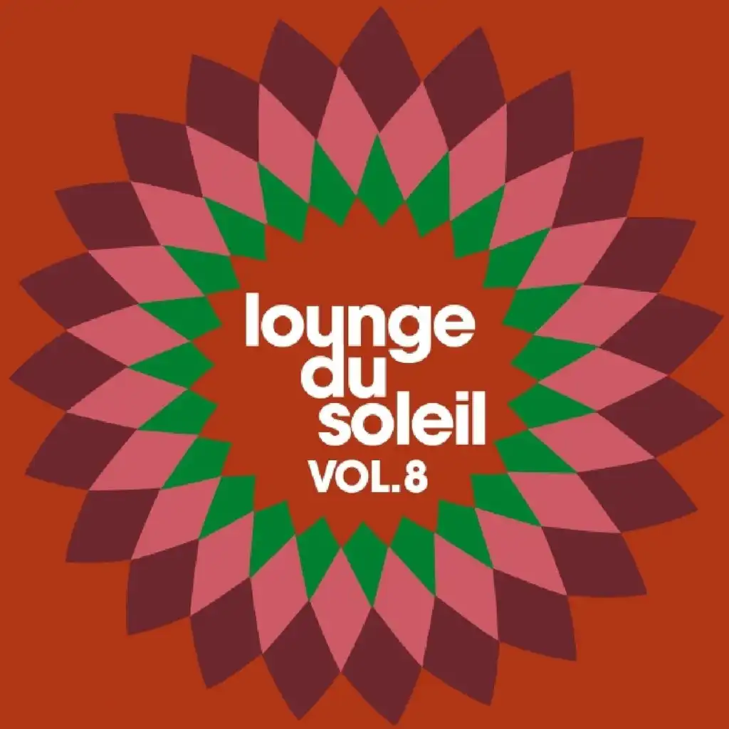 Lounge du soleil, Vol.8