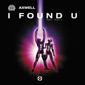 I Found U (Radio Edit) (Feat. Max'C)