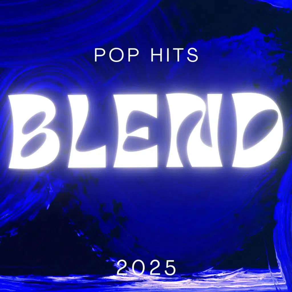 Blend - 2025 Pop Hits