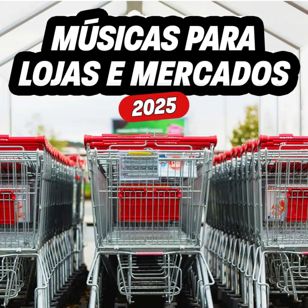Músicas para lojas e mercados 2025