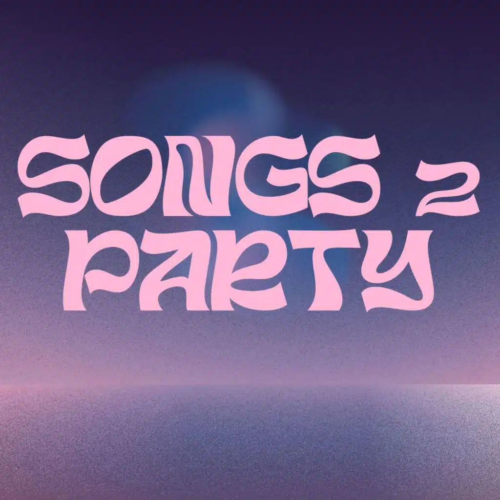 Songs 2 Party