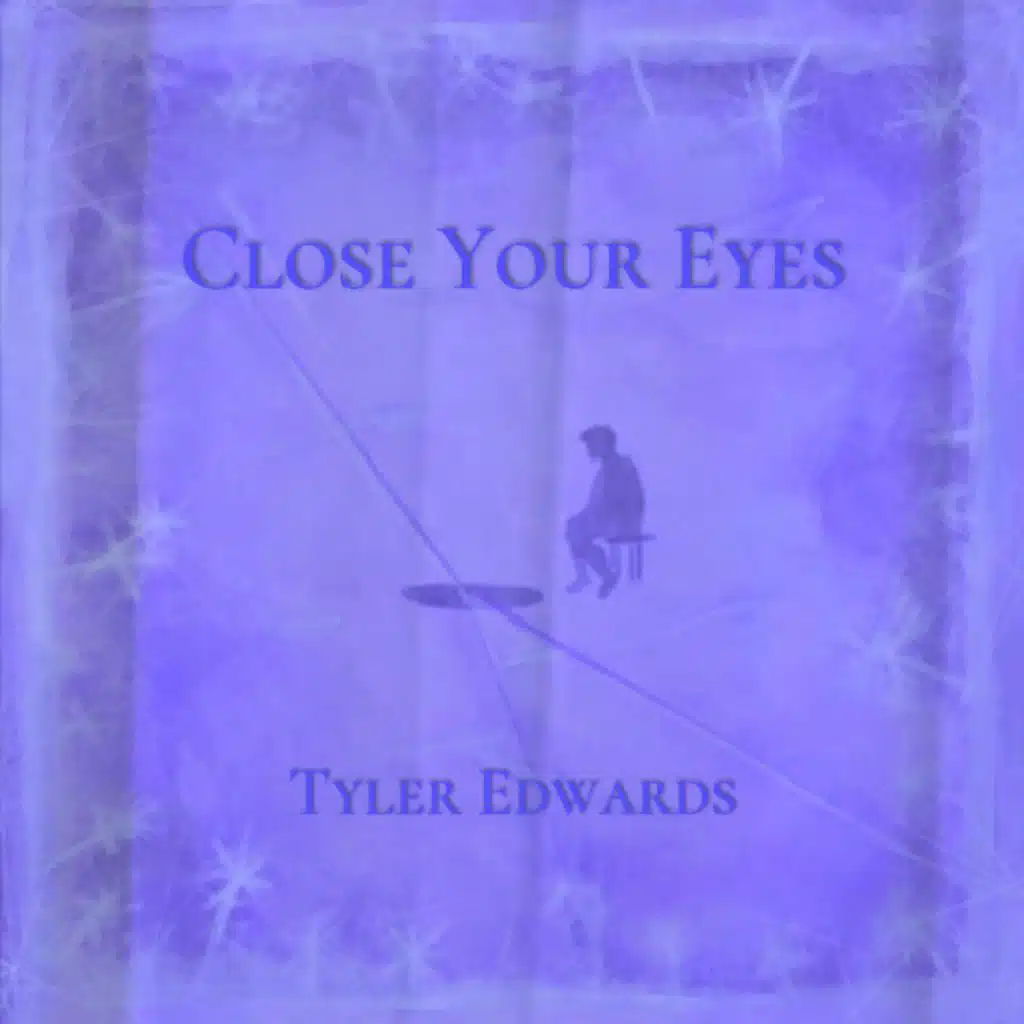 Close Your Eyes