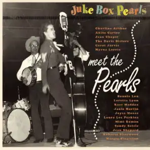 Meet the Pearls - Juke Box Pearls