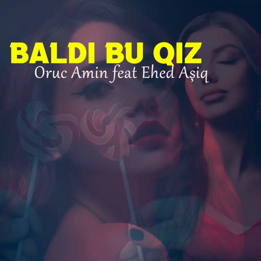Baldı Bu Qız (feat. Ehed Aşiq)