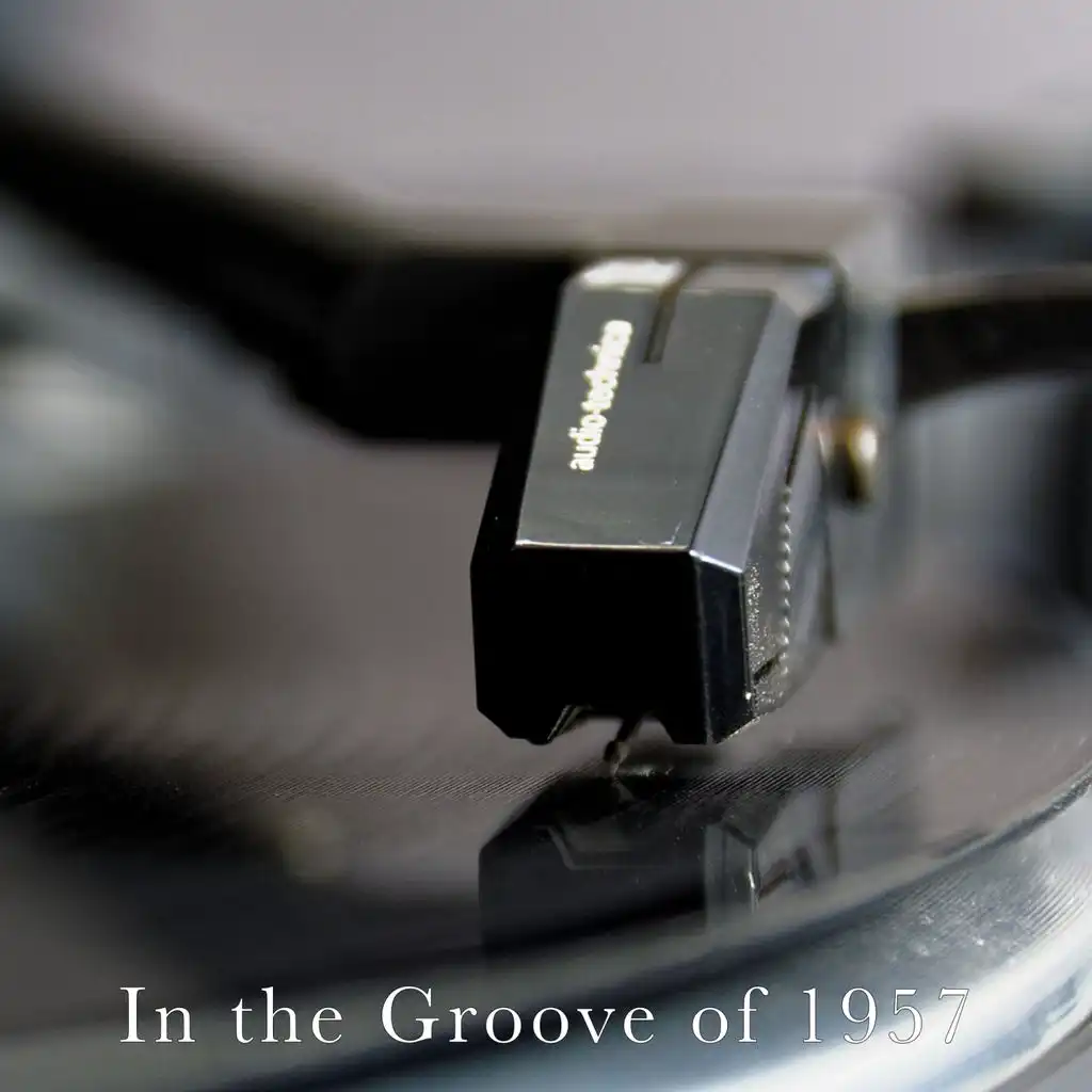 In The Groove of 1957