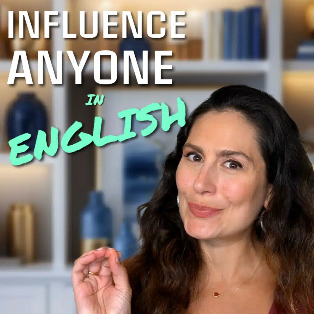 Speak Fluent English & Influence Anyone: Push-Pull Technique (Advanced US/Canada)