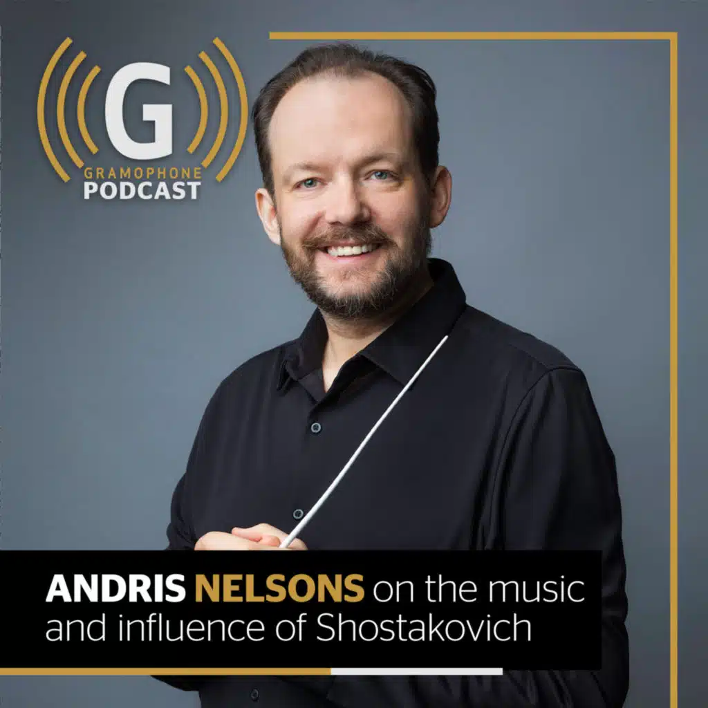 Conductor Andris Nelsons on the influence of Shostakovich