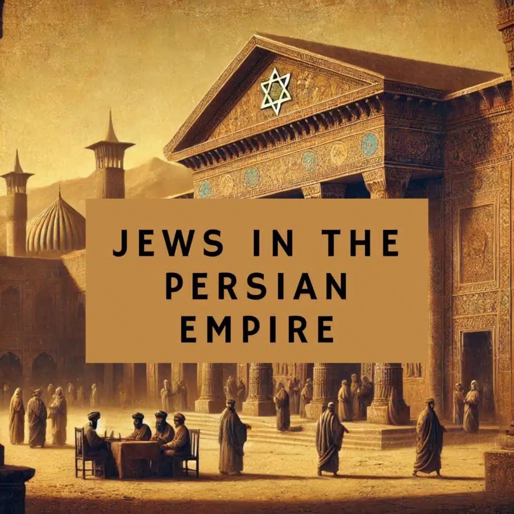 19. Jews in The Persian Empire