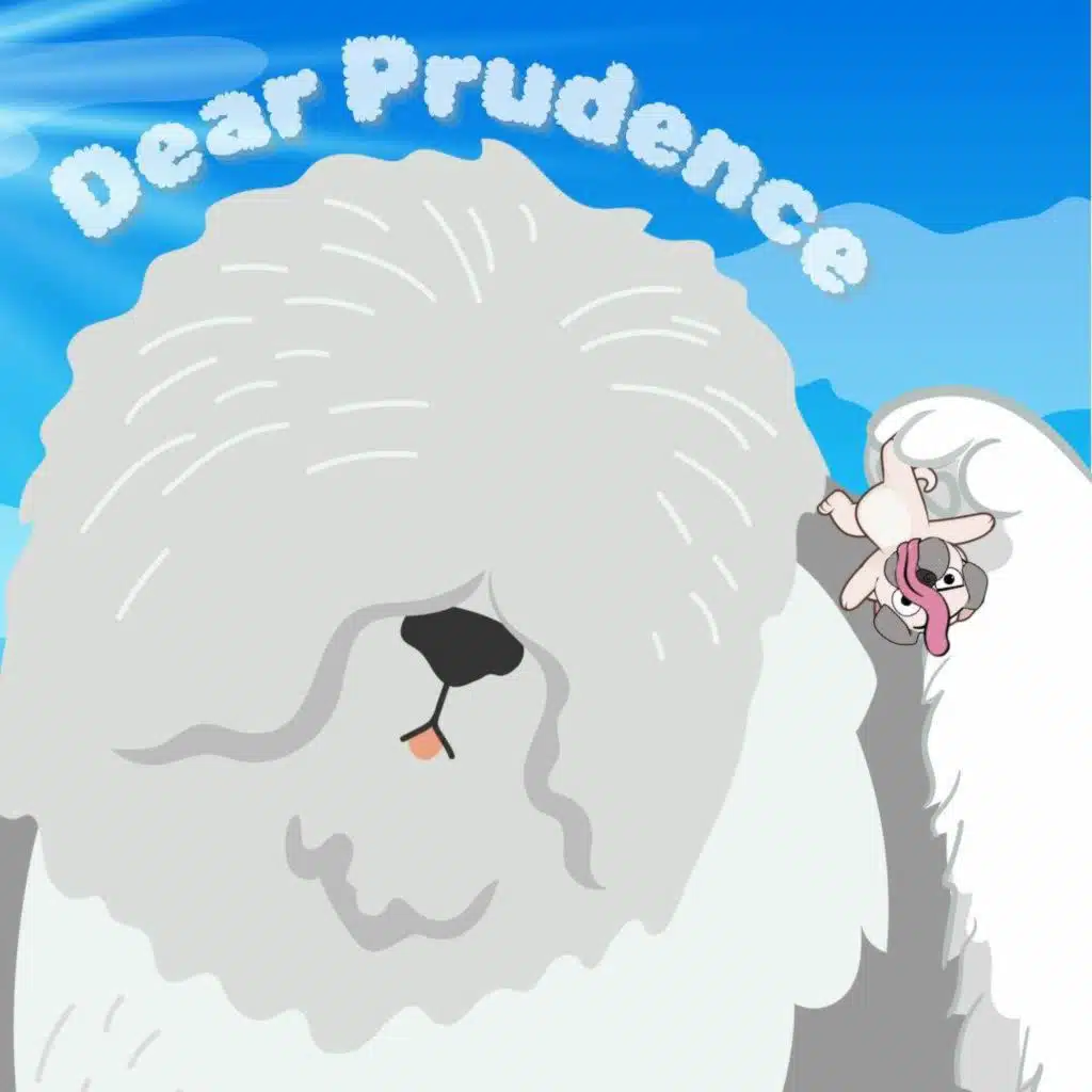 356. Dear Prudence, the Giant Sheepdog