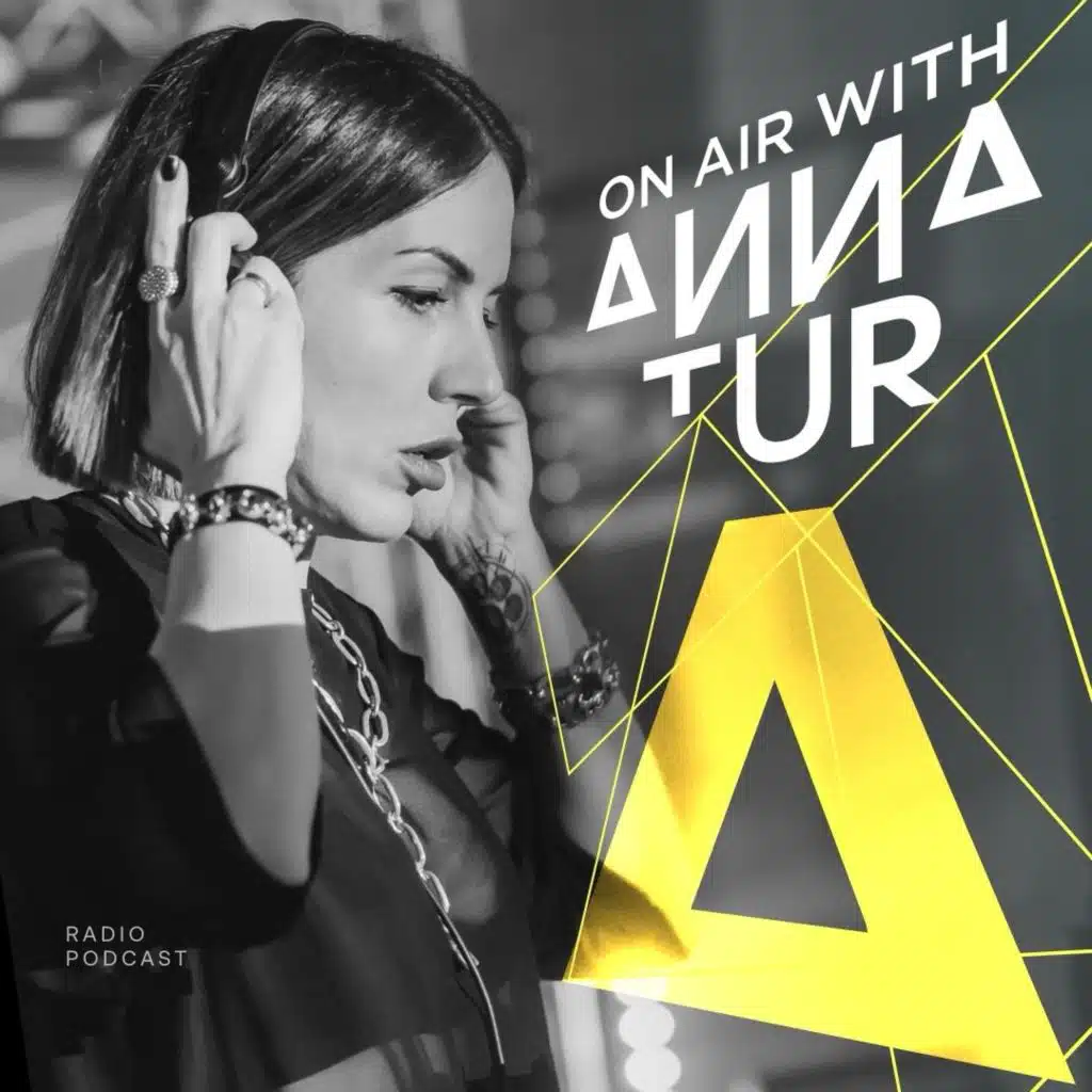 On Air With Anna Tur 251