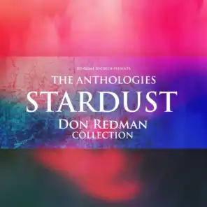 The Anthologies: Stardust (Don Redman Collection)