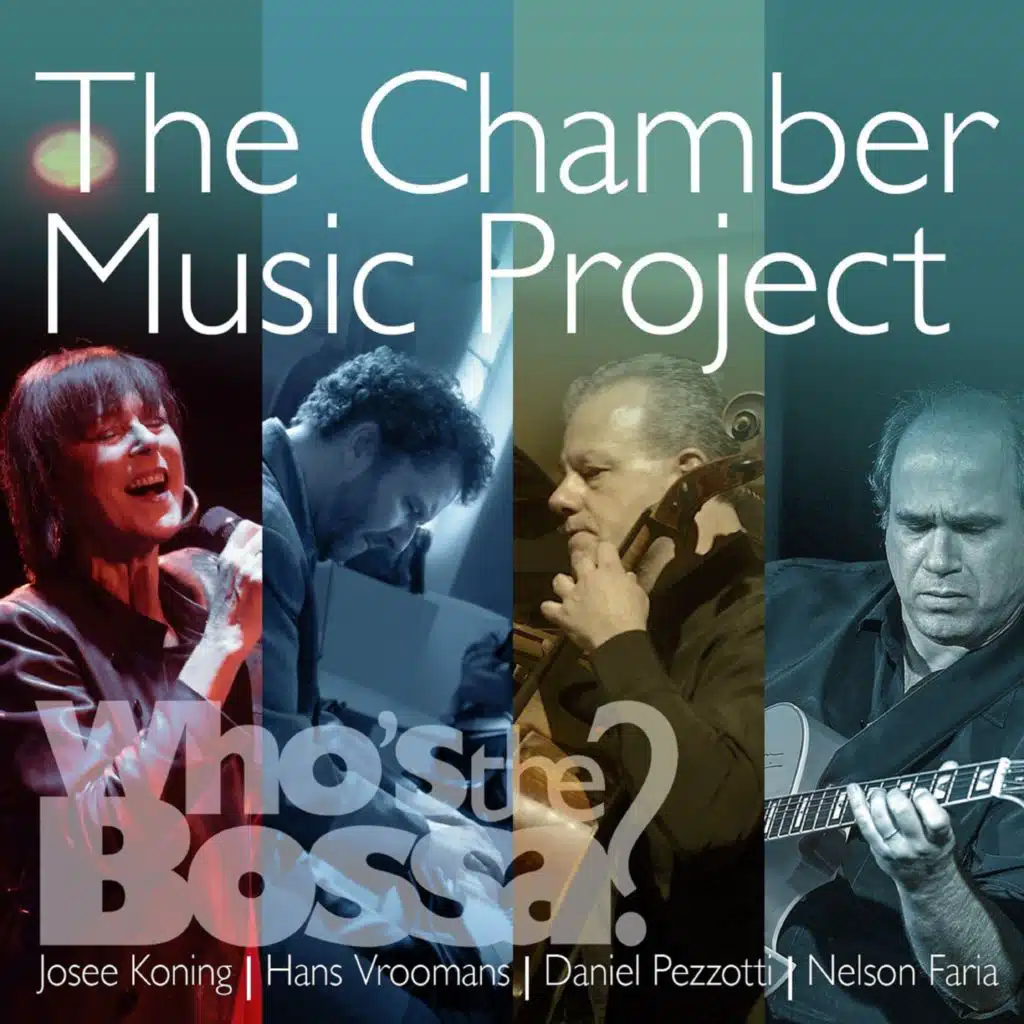 The Chamber Music Project (Who's the Bossa?) [feat. Daniel Pezzotti]