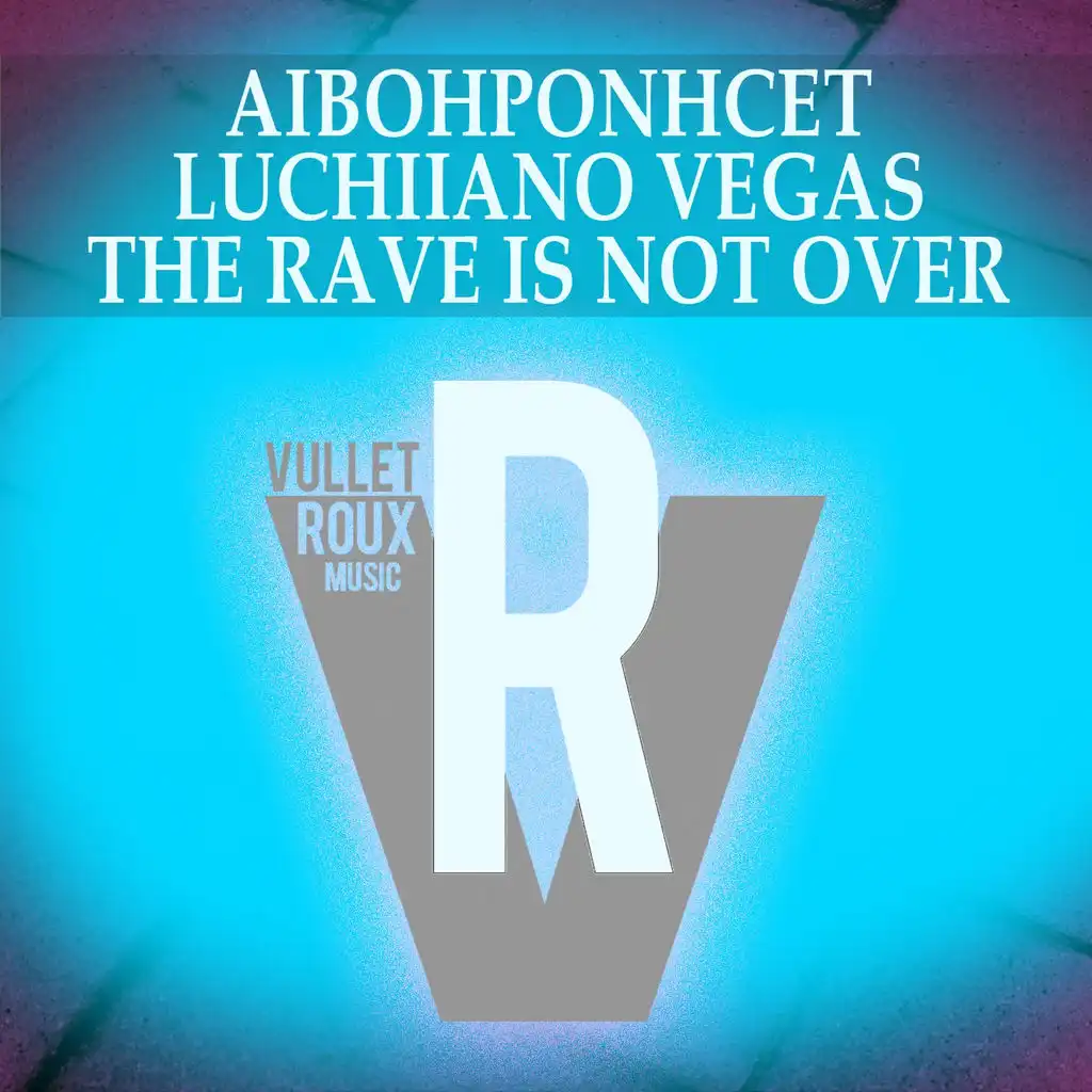 The Rave Is Not Over (Dub Mix)