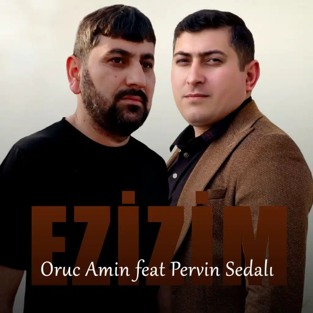Ezizim (feat. Pervin Sedalı)