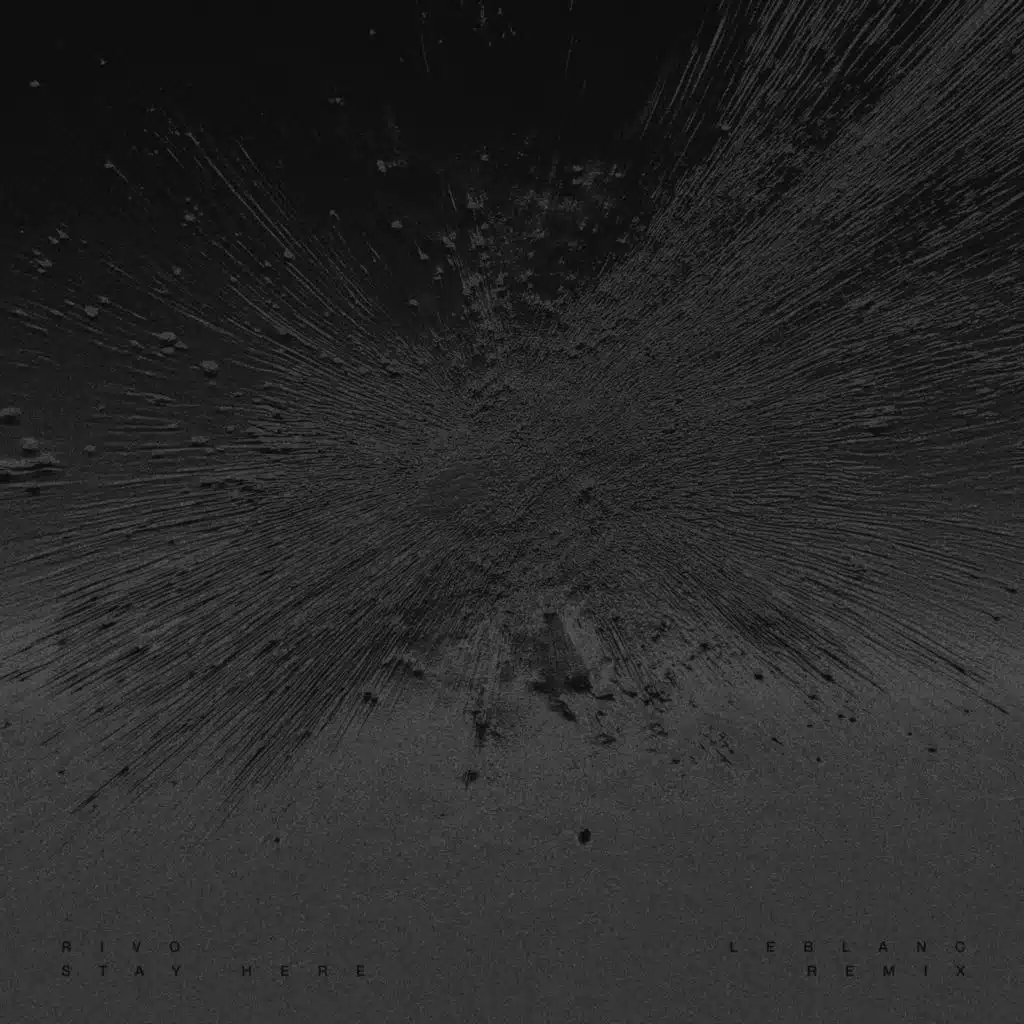 Stay Here (Leblanc Remix)