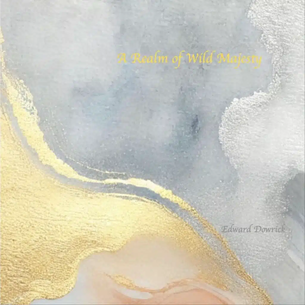 A Realm of Wild Majesty