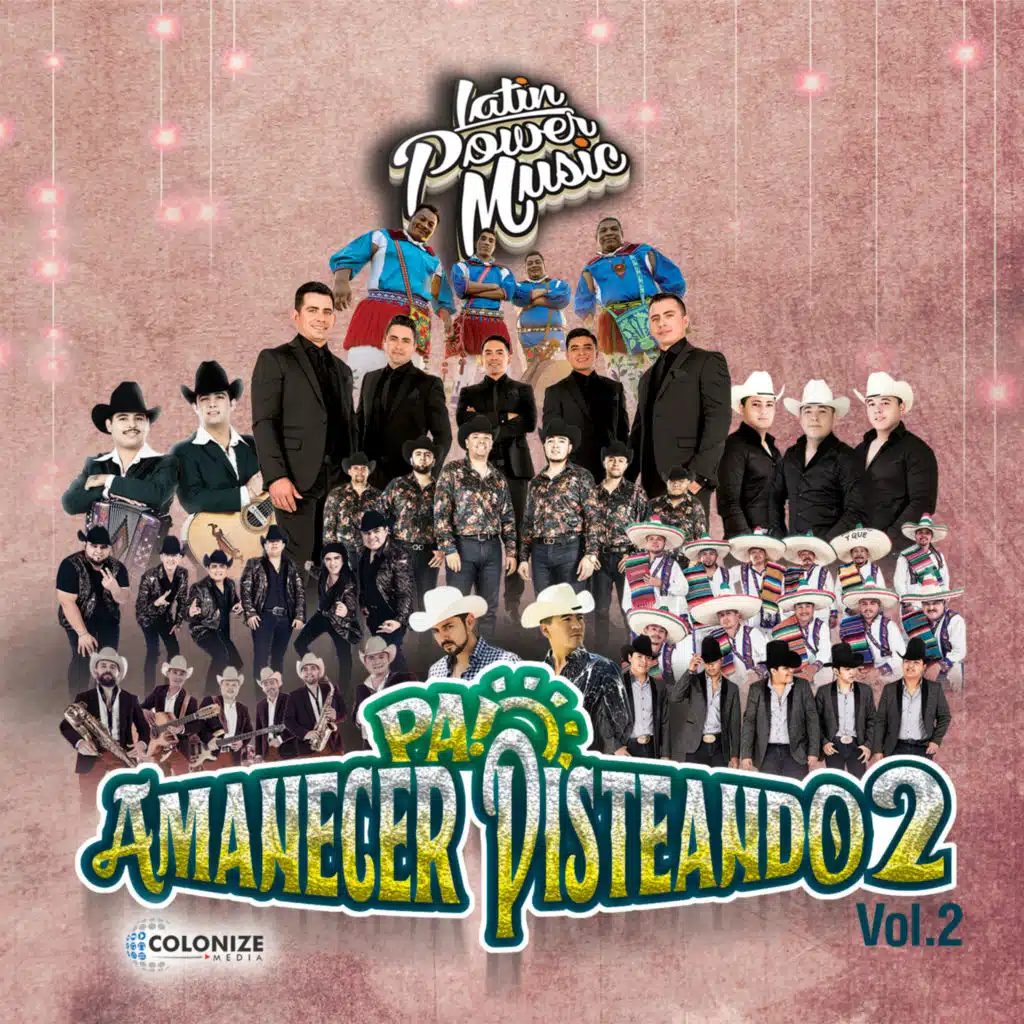 Pa’ Amanecer Pisteando  Vol. 2