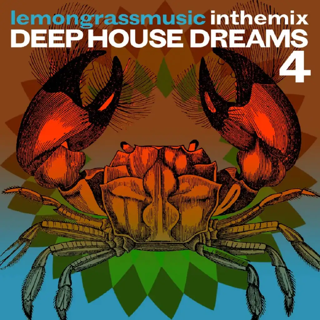 Lemongrassmusic in the Mix: Deep House Dreams 4